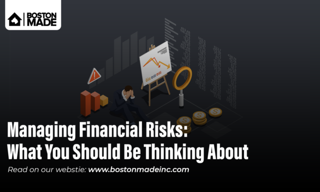 Managing Financial Risks: What You Should Be Thinking About (Part 2)