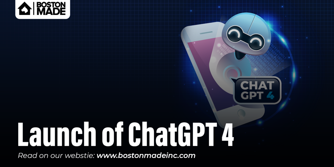 Launch of ChatGPT 4