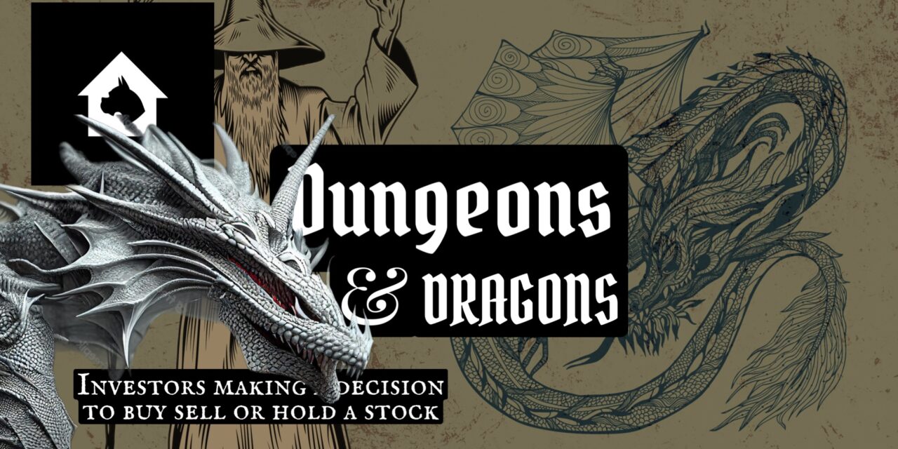 Dungeons & Dragons: Investors Making A Decision To Buy, Sell or Hold A Stock