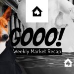 Gooo! Weekly Market Recap