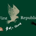 First Republic $#!+ Show