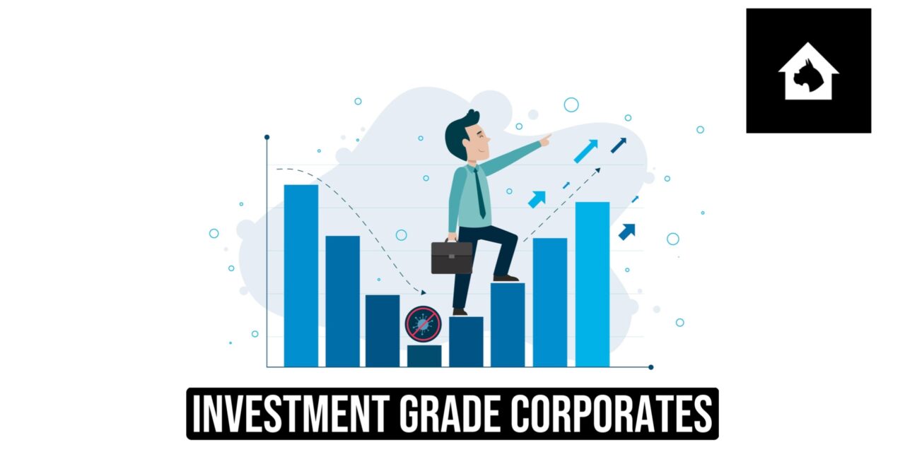 Investment Grade Corporates