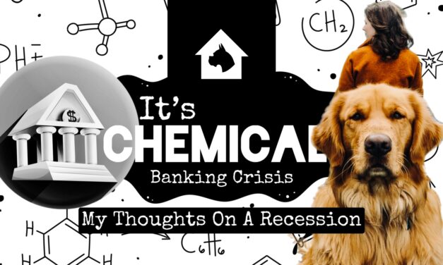 It’s Chemical Banking Crisis: My Thoughts On A Recession