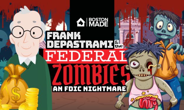 Frank DePastrami & The Federal Zombies: An FDIC Nightmare