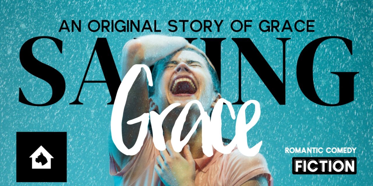 Saving Grace: An Original Story of Grace