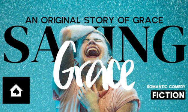 Saving Grace: An Original Story of Grace