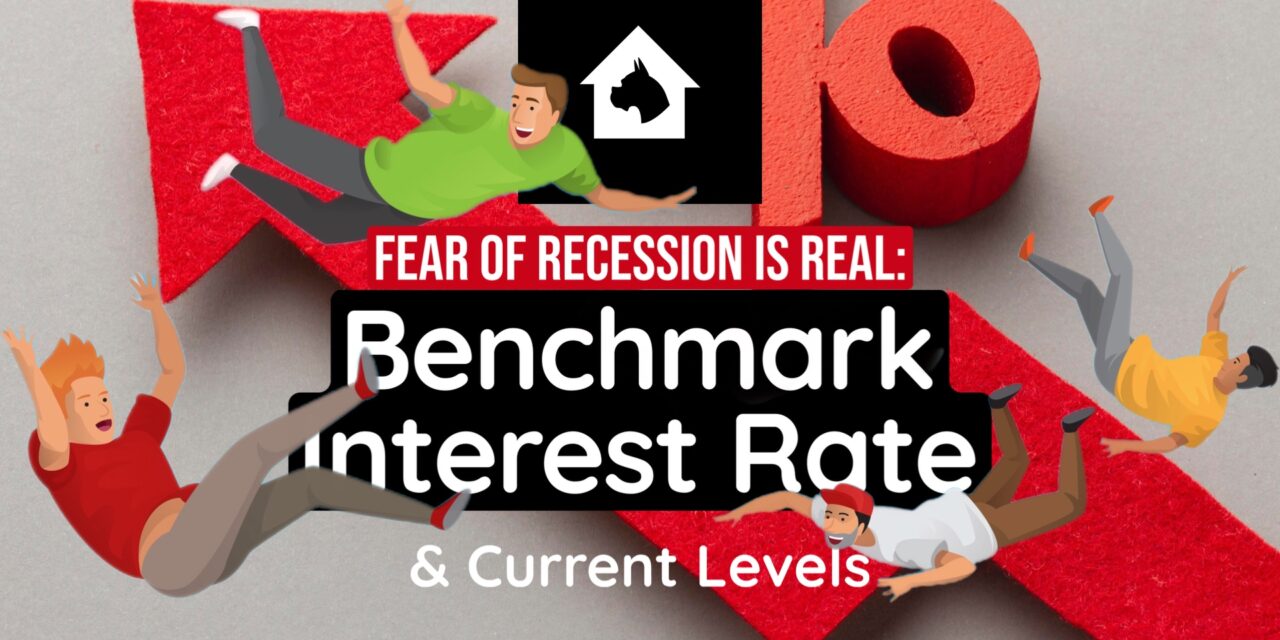 Fear of Recession Is Real: Benchmark Interest Rate & Current Levels