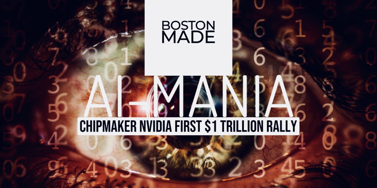 AI Mania: Chipmaker NVIDIA First $1 Trillion Rally