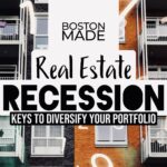 Real Estate Recession: Keys To Diversify Your Portfolio