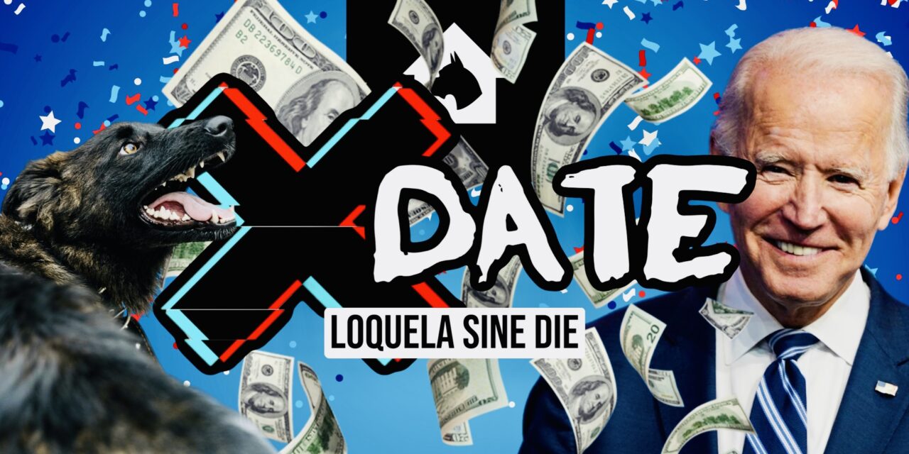 X Date: Loquela Sine Die