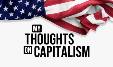 My Thoughts On Capitalism