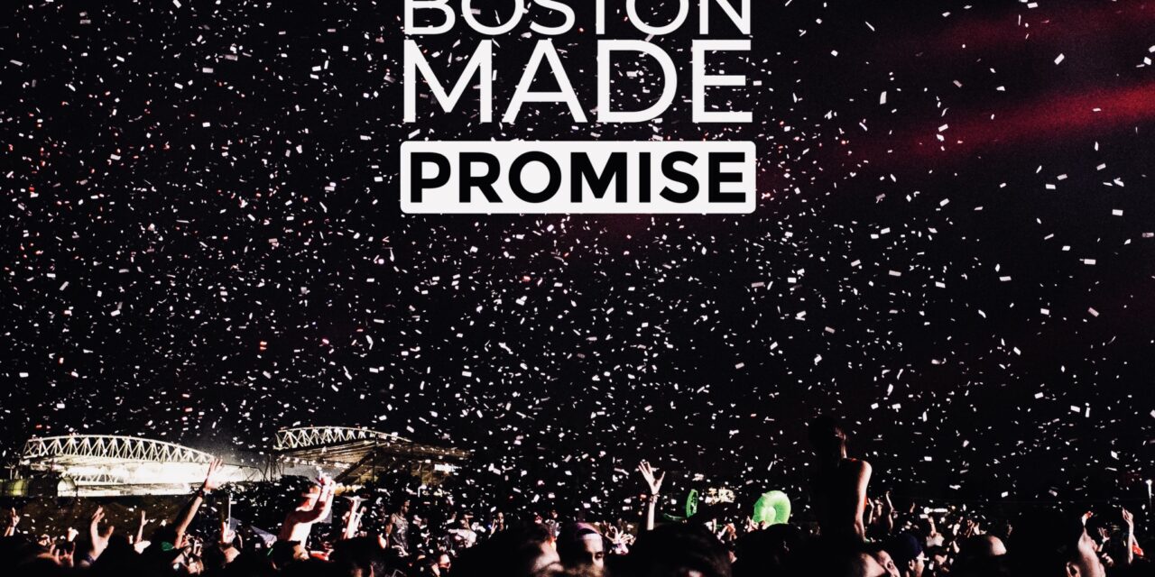 Boston Made Promise